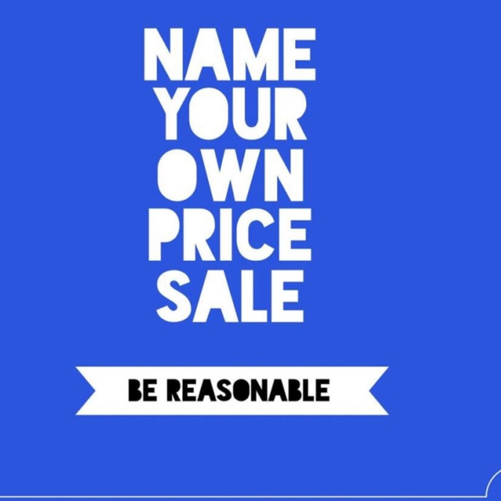 Name your own price sale!
